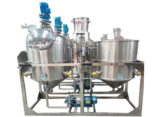 physical refining 30tpd cotton seed oil refinery in lesotho